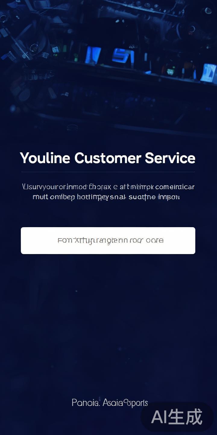 泛亚电竞客服电话及联系方式详细介绍,助你便捷联系客服 官方网站在线客服
在泛亚电竞官网首页通常设有